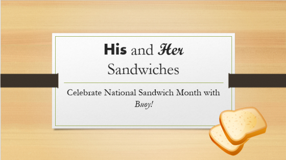 Buoy Sandwich Month